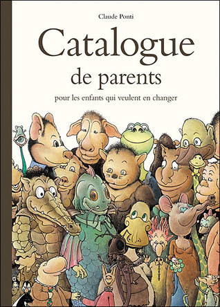 Cover of Catalogue de parents pour enfants qui veulent en changer
