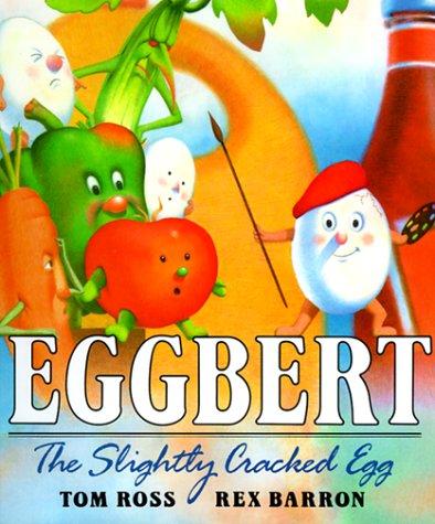 Cover of Eggbert the Slightly Cracked Egg