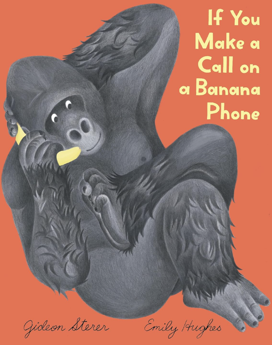 Cover of If You Make a Call on a Banana Phone