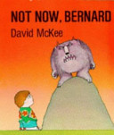 Cover of Not Now, Bernard