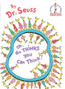 Cover of Oh, the Thinks You Can Think!