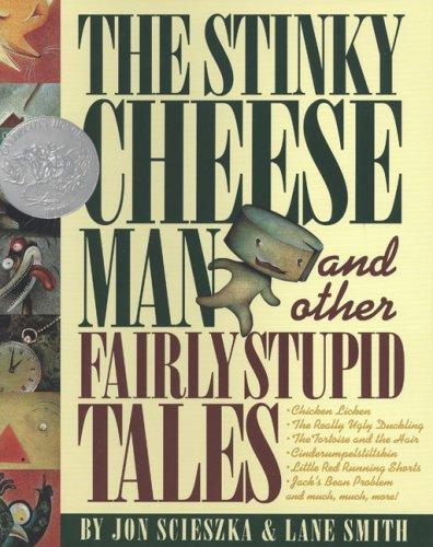 Cover of The Stinky Cheese Man and Other Fairly Stupid Tales