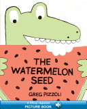 Cover of The Watermelon Seed