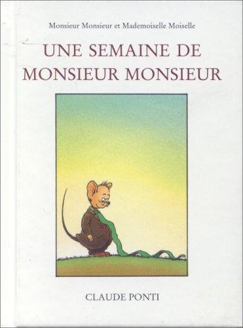 Cover of Une semaine de Monsieur Monsieur